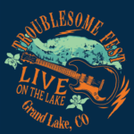 Troublesome Fest, Grand Lake, CO